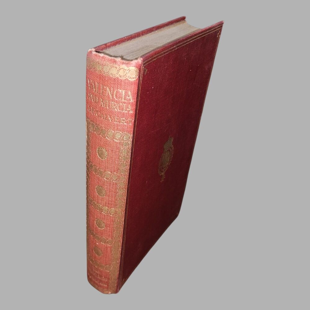 Valencia and Murcia: A Glance at African Spain 1911 Albert Frederick Calvert HC